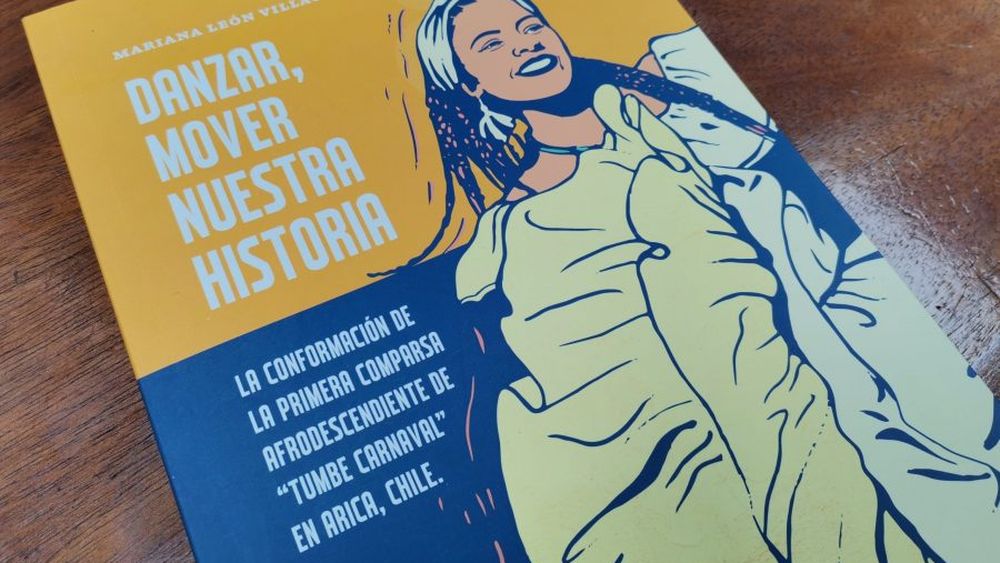 Danzar, mover nuestra historia: La etnografía de la comparsa afrodescendiente en Arica