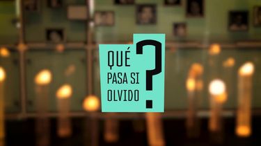 ¿Qué pasa si olvido?: El inédito programa de TV del Museo de la Memoria y los Derechos Humanos