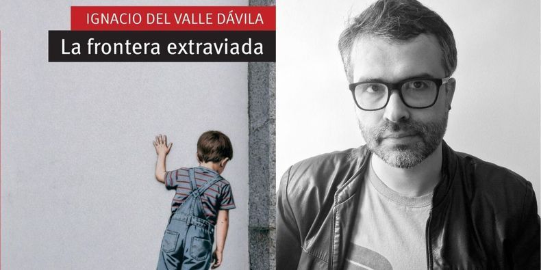 La frontera extraviada (RIL, 2026) de Ignacio del Valle Dávila.&nbsp;