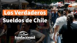[EN VIVO] Los Verdaderos Sueldos de Chile: Nuevo estudio de Fundación SOL con Santiago Rosselot