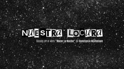 “Nuestra Locura”: UChileTV estrena innovadora serie que reflexiona sobre la complejidad humana