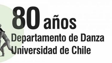 Departamento de Danza de la U. de Chile celebra 80 años de vida a lo grande